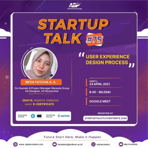 Startup Talk #75 :“User Experience Design Process”